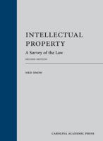 Intellectual Property: A Survey of the Law, Second Edition 1531018335 Book Cover