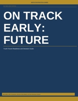 On Track Early: Future (North Star Youth System) B0H3NXP9QZ Book Cover
