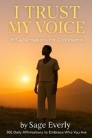 365 Affirmations for Confidence: A Daily Practice to Build Boldness, Trust Your Voice, and Own Your Presence (The Empowered Soul Series) B0FHCT1QDB Book Cover