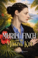 Muriel Finch and The Missing Key (A Muriel Finch Mystery) B0GZVGW6TG Book Cover
