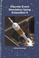 Discrete Event Simulation Using Extendsim 8 130079058X Book Cover