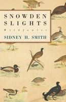 Snowden Slights, Wildfowler 1446542777 Book Cover