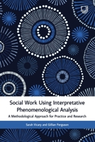 Social Work Using Interpretative Phenomenological Analysis 0335252362 Book Cover