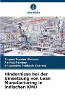 Hindernisse bei der Umsetzung von Lean Manufacturing in indischen KMU (German Edition) 6204933205 Book Cover