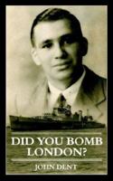 Did You Bomb London? 1844014967 Book Cover