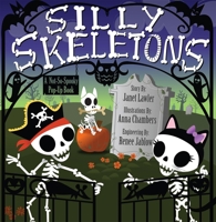 Silly Skeletons: A Not-So-Spooky Pop-Up Book 1605809861 Book Cover