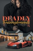 Deadly Entanglements 1665713607 Book Cover