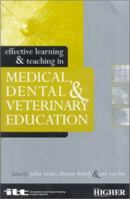 Effective Learning and Teaching in Medical, Dental and Veterinary Education (Effective Learning and Teaching in Higher Education Series) 0749435623 Book Cover