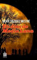 En días de Media Luna 1727260309 Book Cover