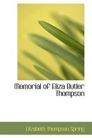 Memorial of Eliza Butler Thompson 1437064590 Book Cover