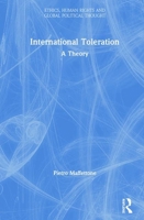 International Toleration: A Theory 0367442515 Book Cover