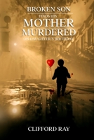 Broken Son Finds His Mother Murdered on Daughter's Birthday B0CNNV5X5D Book Cover