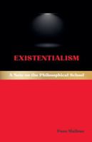 Existentialism: A Note on the Philosophical School (Western Philosophical Schools) B0G54BG6LM Book Cover