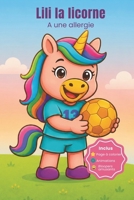 Lili la licorne a une allergie (French Edition) B0H1PVR49Q Book Cover