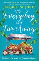 The Everyday and Far Away: The perfect bookclub read for fans of Rachel Joyce 0861549643 Book Cover