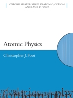 Atomic Physics (Oxford Master Series in Atomic, Optical and Laser Physics) 0198506961 Book Cover