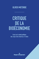 Critique de la bioéconomie: Essai sur le statut politique des corps et du vivant au XXIe siècle (French Edition) B0DKWTCYSN Book Cover