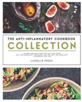 Anti-Inflammatory Cookbook Collection: The Best Recipes From The Fast & Fresh Anti-Inflammatory Cookbook & The Anti-Inflammatory Cookbook for Two 1911364146 Book Cover