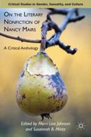 On the Literary Nonfiction of Nancy Mairs: A Critical Anthology 0230113702 Book Cover