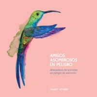 Amigos asombrosos en peligro: Abecedario de animales en peligro de extinción null Book Cover