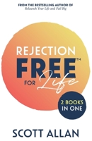 Rejection Free for Life: 2-1 Bundle 1990484050 Book Cover