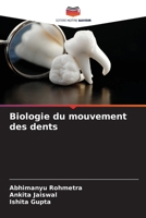 Biologie du mouvement des dents 6205321157 Book Cover