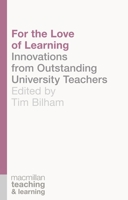 For the Love of Learning: Innovations from Outstanding University Teachers 1137334290 Book Cover