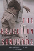 The Rejection Syndrome 1532987072 Book Cover
