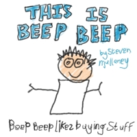 This is Beep Beep: Beep Beep likes Buying Stuff B0CH2CTV3C Book Cover