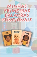 Minhas Primeiras Palavras Funcionais (Portuguese Edition) B0FMNCCBNF Book Cover