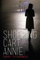 Shopping Cart Annie 0692932070 Book Cover