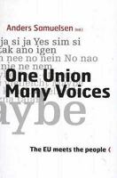 One Union, Many Voices: The EU Meets the People 908101031X Book Cover