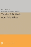 Turkish Folk Music from Asia Minor 0691617066 Book Cover