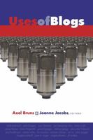 Uses of Blogs (Digital Formations) 0820481246 Book Cover