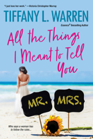 All the Things I Meant to Tell You 1496723716 Book Cover