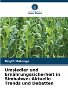 Umsiedler und Ernährungssicherheit in Simbabwe: Aktuelle Trends und Debatten (German Edition) 6208712432 Book Cover