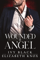 Wounded Angel: A Dark Mafia Romance (The Umarova Crime Family Series) B0CKGPL73D Book Cover