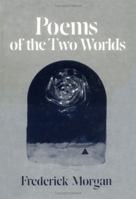 Poems of the Two Worlds 0252006046 Book Cover