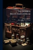 De Dosibus Medicamentorum Liber Singularis, In Ordinem Alphabeti Digestus 1247039803 Book Cover