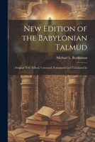 New Edition of the Babylonian Talmud; Original Text, Edited, Corrected, Formulated and Translated In 1015631142 Book Cover