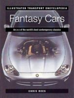 Fantasy Cars (Illustrated Transport Encyclopedia) 1840382007 Book Cover