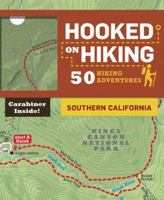 Hooked on Hiking: Southern California: 50 Hiking Adventures 0811866378 Book Cover