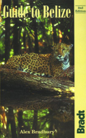 Guide to Belize: See ISBN 1-898323-48-8 (Bradt Travel Guides S.) 0762700149 Book Cover