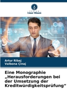 Eine Monographie "Herausforderungen bei der Umsetzung der Kreditwürdigkeitsprüfung" (German Edition) 6208381754 Book Cover