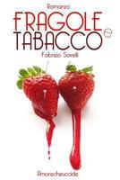 Fragole e tabacco 1492836478 Book Cover
