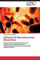 Sintesis de Benzofenonas Bioactivas 3846579335 Book Cover