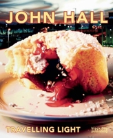 John Hall: Travelling Light: A 45-Year Survey of Paintings 1910433861 Book Cover