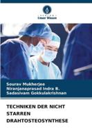 Techniken Der Nicht Starren Drahtosteosynthese (German Edition) 620690198X Book Cover