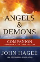 Angels and Demons: A Companion to The Three Heavens 1617956104 Book Cover