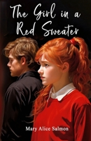 The Girl in a Red Sweater: Based on a True Story 1917317018 Book Cover